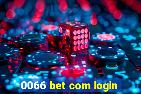 0066 bet com login